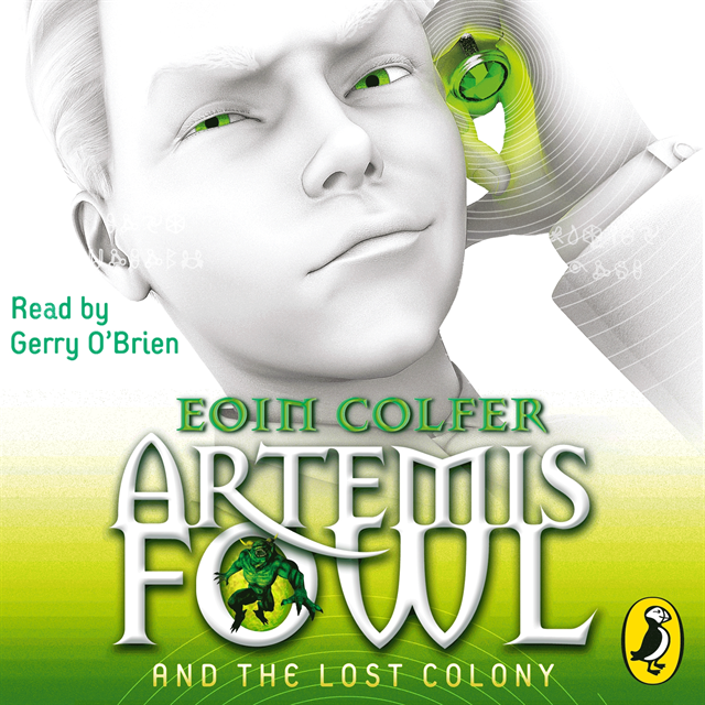Eoin Colfer - Artemis Fowl and the Lost Colony, Ljudbok