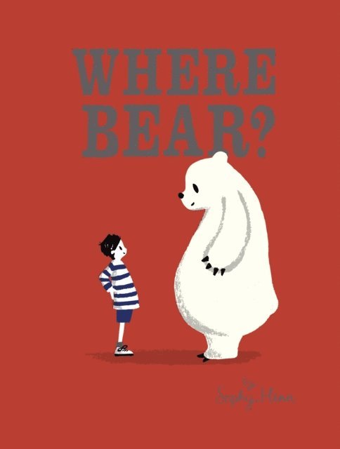 Sophy Henn - Where Bear?, E-bok