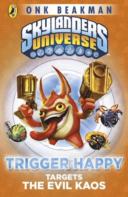 Onk Beakman - Skylanders Mask of Power: Trigger Happy Targets the Evil Kaos, E-bok. Tillgänglighet: Lägg i varukorg