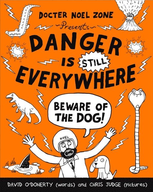 David O'Doherty - Danger is Still Everywhere: Beware of the Dog (Danger is Everywhere book 2), E-bok