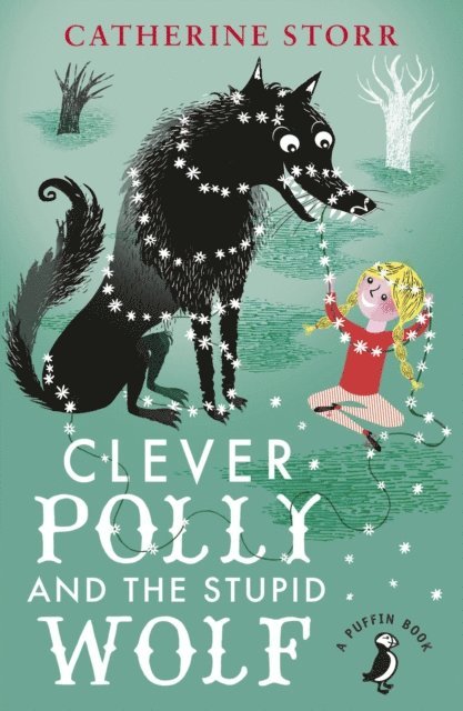 Catherine Storr - Clever Polly And the Stupid Wolf, E-bok