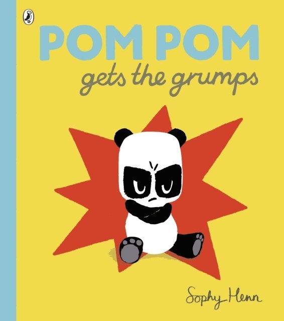 Sophy Henn - Pom Pom Gets the Grumps, E-bok