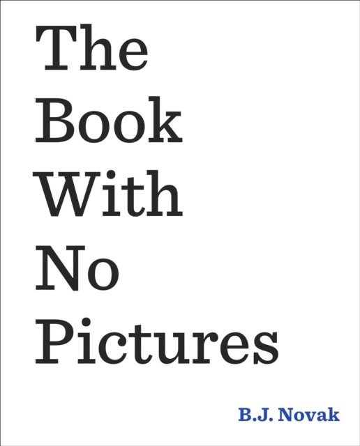 B. J. Novak - Book With No Pictures, E-bok