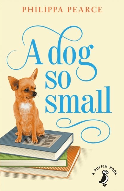 Philippa Pearce - Dog So Small, E-bok