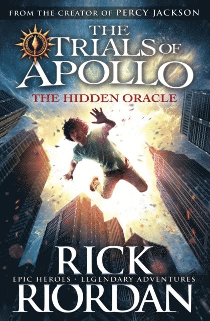 Rick Riordan - Hidden Oracle (The Trials of Apollo Book 1), E-bok