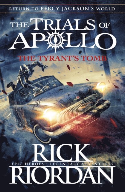 Rick Riordan - Tyrant's Tomb (The Trials of Apollo Book 4), E-bok