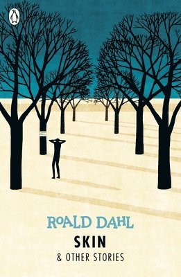 Skin and Other Stories av Roald Dahl