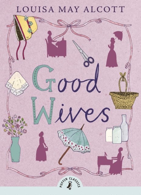 Louisa May Alcott - Good Wives, E-bok