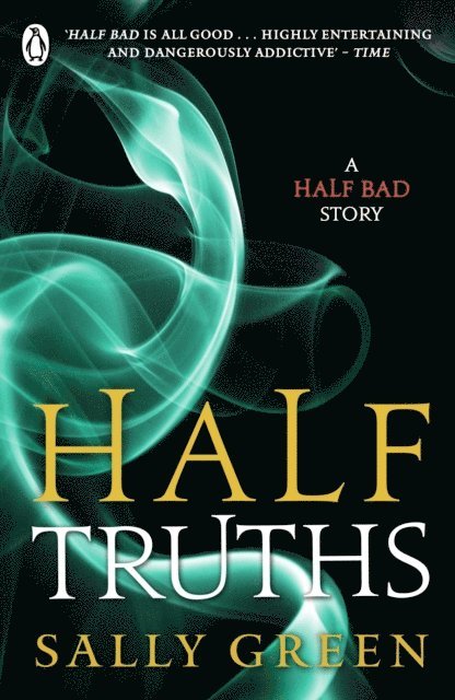 Sally Green - Half Truths, E-bok