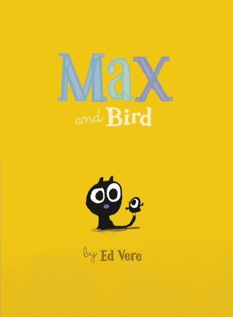 Ed Vere - Max and Bird, E-bok