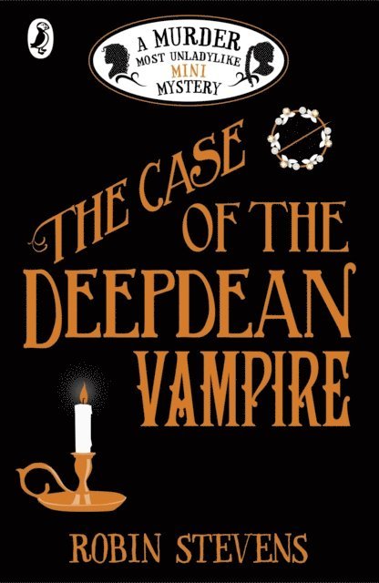 Robin Stevens - Case of the Deepdean Vampire, E-bok