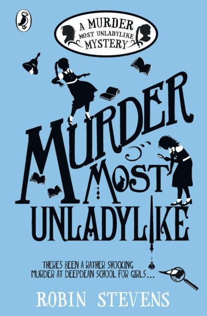 Robin Stevens - Murder Most Unladylike, E-bok