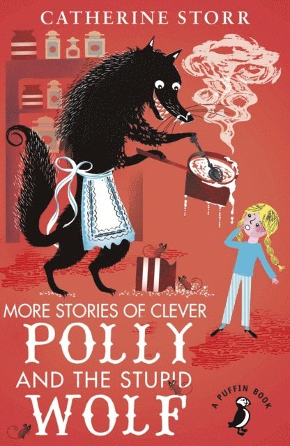 Catherine Storr - More Stories of Clever Polly and the Stupid Wolf, E-bok