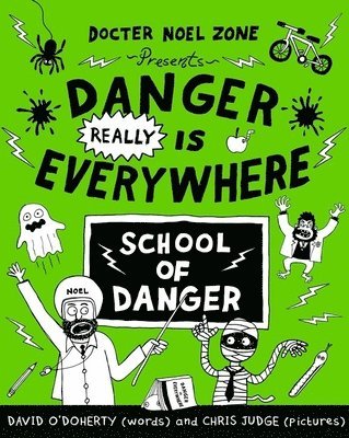 Danger Really is Everywhere: School of Danger (Danger is Everywhere 3) av David O'Doherty