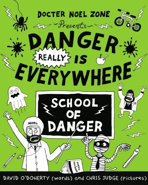 David O'Doherty - Danger Really is Everywhere: School of Danger (Danger is Everywhere 3), E-bok