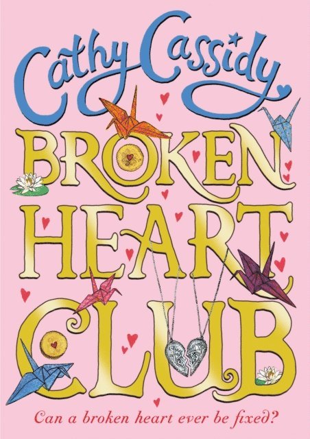 Cathy Cassidy - Broken Heart Club, E-bok