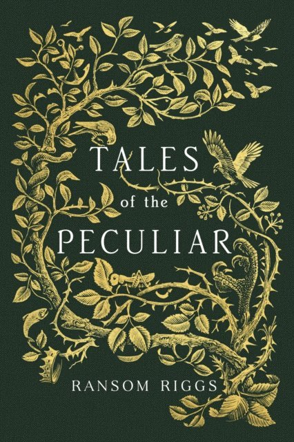 Ransom Riggs - Tales of the Peculiar, E-bok