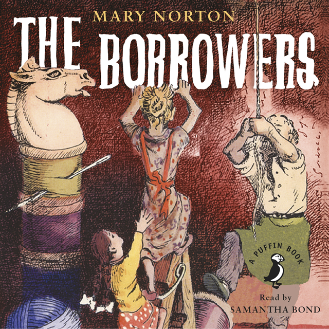 Mary Norton - Borrowers, Ljudbok
