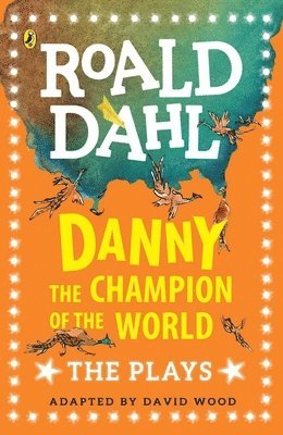 Roald Dahl - Danny the Champion of the World, Häftad