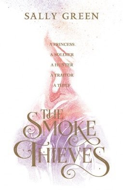 Sally Green - Smoke Thieves, Häftad