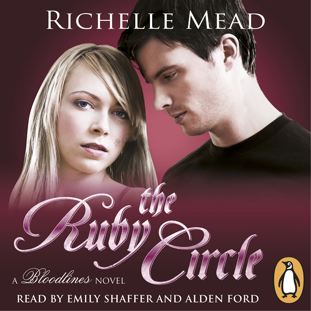 Richelle Mead - Bloodlines: The Ruby Circle (book 6), Ljudbok
