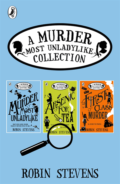 Robin Stevens - A Murder Most Unladylike Collection: Books 1, 2 and 3, E-bok