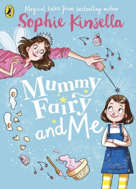 Sophie Kinsella - Mummy Fairy and Me, E-bok