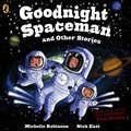 Goodnight Spaceman and Other Stories