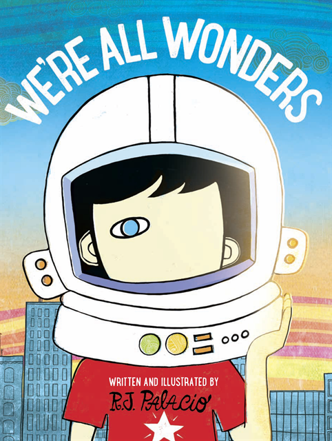R J Palacio - We're All Wonders, E-bok