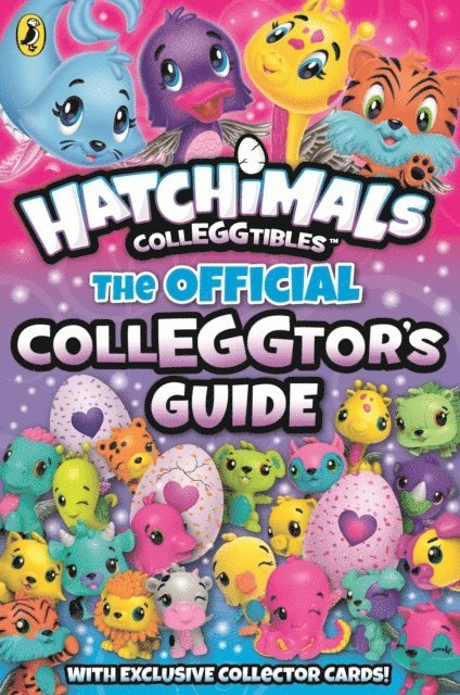 Hatchimals - Hatchimals: The Official Colleggtor's Guide, E-bok
