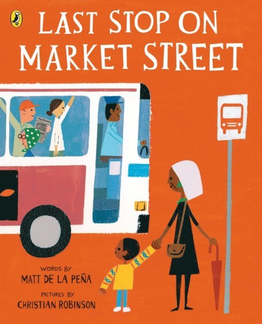 Matt de la Peña - Last Stop on Market Street, E-bok