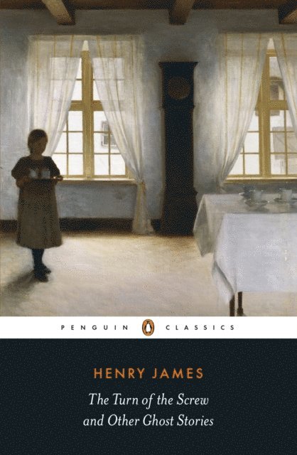 Henry James, Philip Horne, Susie Boyt - Turn of the Screw and Other Ghost Stories, E-bok