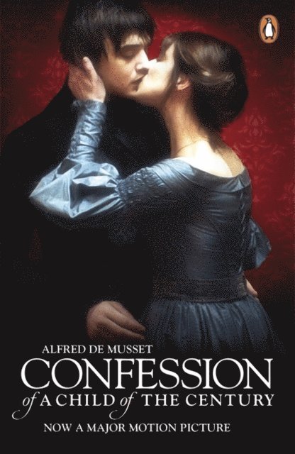 Alfred de Musset - Confession of a Child of the Century, E-bok