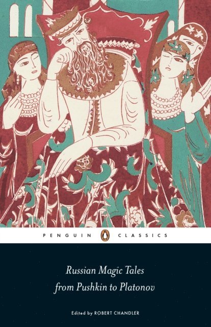 Russian Magic Tales from Pushkin to Platonov, E-bok
