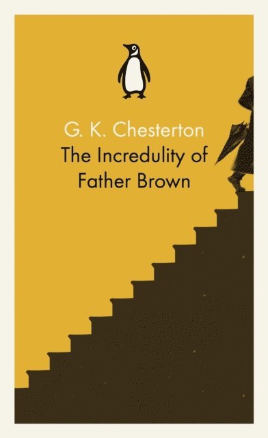 G K Chesterton - Incredulity of Father Brown, E-bok