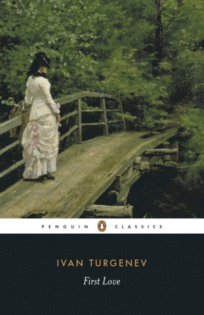 Ivan Turgenev - First Love, E-bok