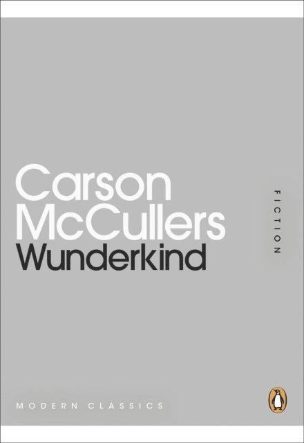 Carson McCullers - Wunderkind, E-bok