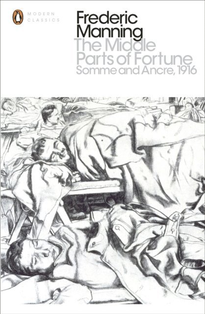 Frederic Manning, Niall Ferguson - Middle Parts of Fortune, E-bok