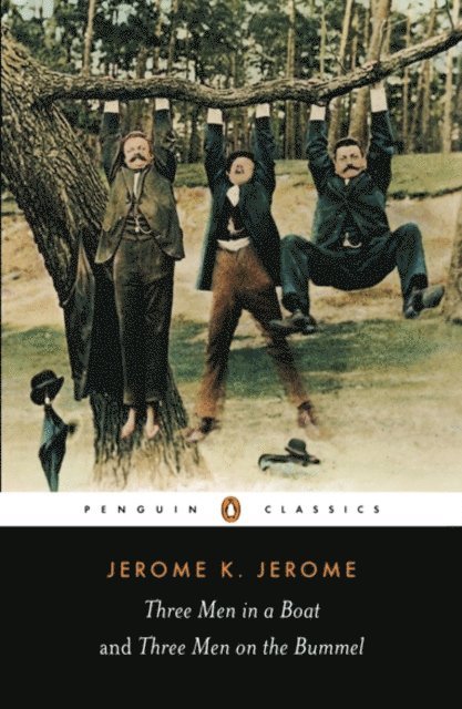 Jerome K. Jerome - Three Men in a Boat and Three Men on the Bummel, E-bok