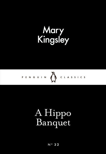 Mary Kingsley - Hippo Banquet, E-bok