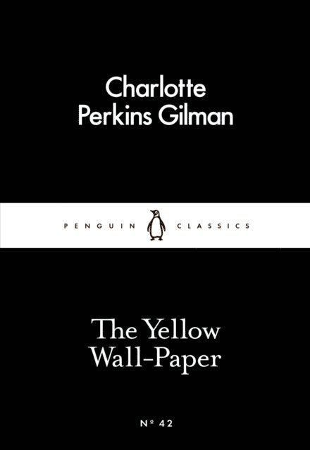 Charlotte Perkins Gilman - Yellow Wall-Paper, E-bok