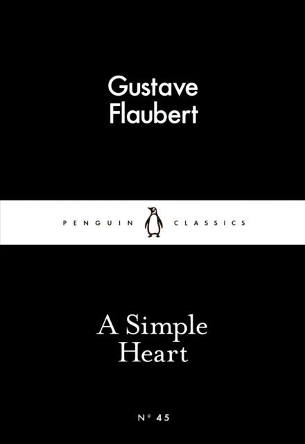 Gustave Flaubert - Simple Heart, E-bok