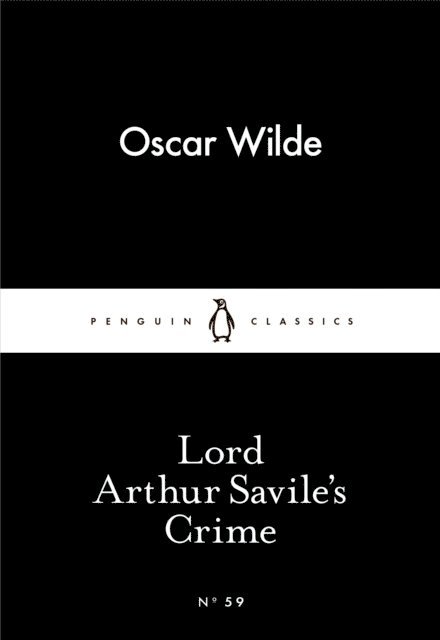 Oscar Wilde - Lord Arthur Savile's Crime, E-bok