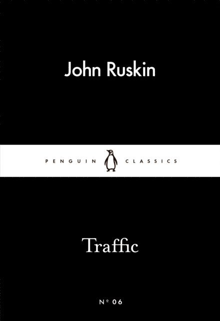 John Ruskin - Traffic, E-bok