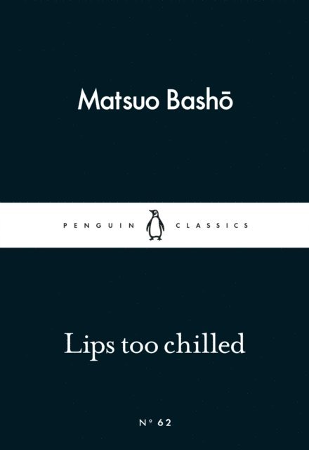 Matsuo Basho - Lips too Chilled, E-bok