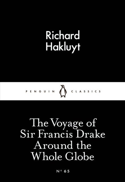 Richard Hakluyt - Voyage of Sir Francis Drake Around the Whole Globe, E-bok