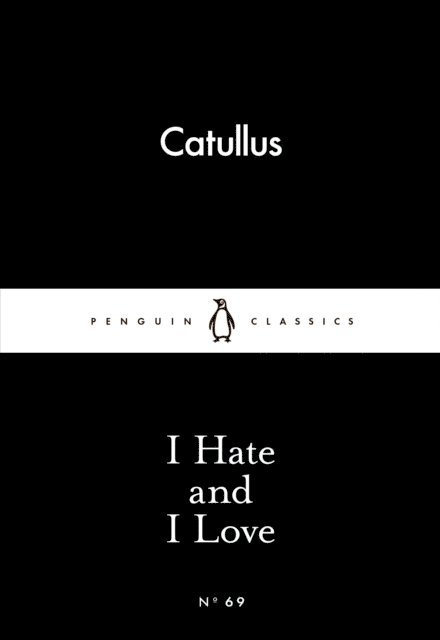 Catullus - I Hate and I Love, E-bok