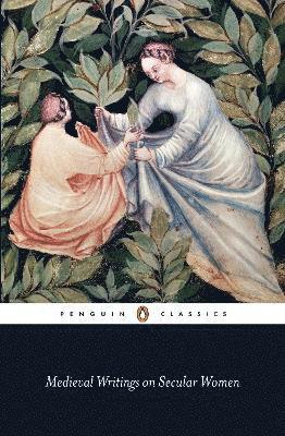 Elisabeth van Houts, Patricia Skinner - Medieval Writings on Secular Women, Häftad