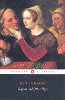Volpone and Other Plays av Ben Jonson, Michael Jamieson