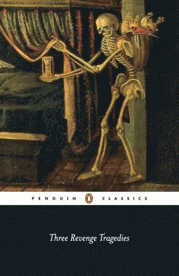 Cyril Tourneur, John Webster, Thomas Middleton, Gamini Salgado - Three Revenge Tragedies, Häftad